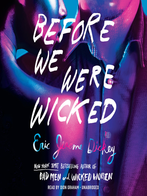 Title details for Before We Were Wicked by Eric Jerome Dickey - Available
